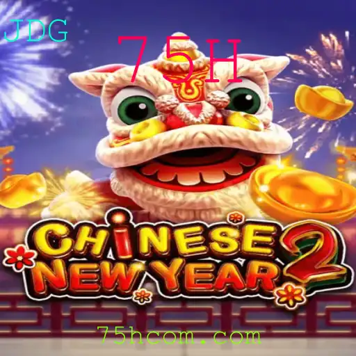 CHINESENEWYEAR2: Descubra o Fascinante Universo do Jogo com 75H de Aventura